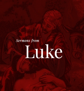 Berean-Bible-Church-Sermon-Series-Luke